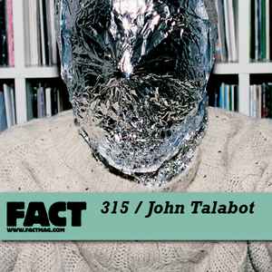 John Talabot - FACT Mix 315 album cover