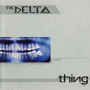 The Delta - Thing E.P. album cover