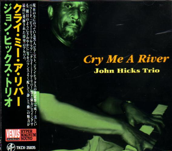 John Hicks – Cry Me A River (1997, 180 g, Vinyl) - Discogs