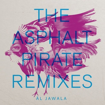 lataa albumi Äl Jawala - Asphalt Pirate Remixes
