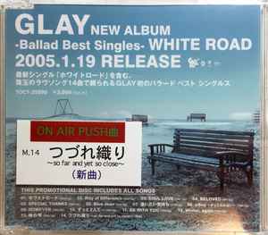 Glay – -Ballad Best Singles- White Road (2005, CD) - Discogs