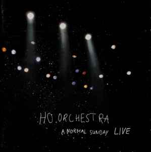 A Normal Sunday Live - Ho Orchestra