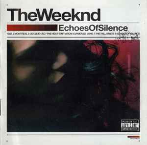 The Weeknd – Echoes Of Silence (2015, CD) - Discogs