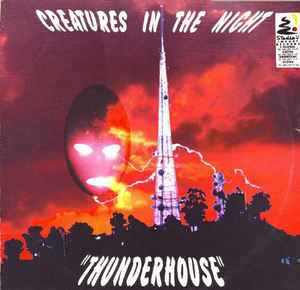 Thunderhouse - Creatures In The Night