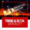 Tekno (2) & DJ T.H. - Unreality