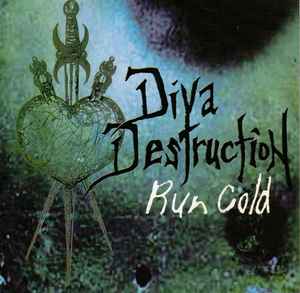 Diva Destruction - Run Cold album cover
