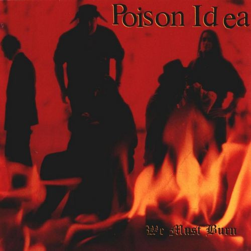最大30%OFF Poison Idea – We Must Burn LP レコード - レコード