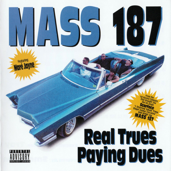 Mass 187 - Real Trues Paying Dues | Releases | Discogs