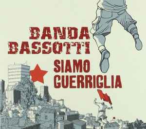 Banda Bassotti – Siamo Guerriglia (2012, CD) - Discogs