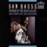 Cover of Father Of The Delta Blues: The Complete 1965 Sessions, 1992, CD