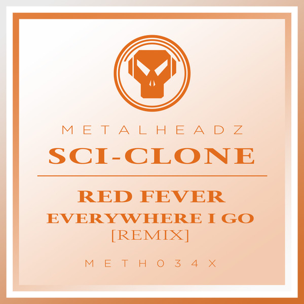 Album herunterladen SciClone - Red Fever Everywhere I Go Remix 2018 Remasters