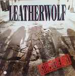 Leatherwolf - Street Ready | Releases | Discogs