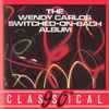 Bach*, Wendy Carlos - The Wendy Carlos Switched-On Bach Album
