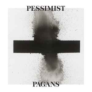 Pessimist (2) - Pagans album cover