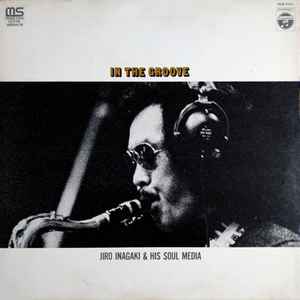 Jiro Inagaki & Soul Media - In The Groove album cover