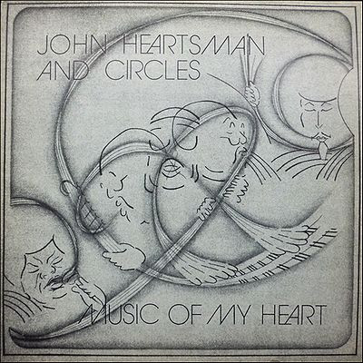 John Heartsman And Circles – Music Of My Heart (1977, Vinyl) - Discogs