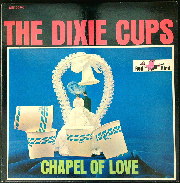 télécharger l'album The Dixie Cups - Chapel Of Love