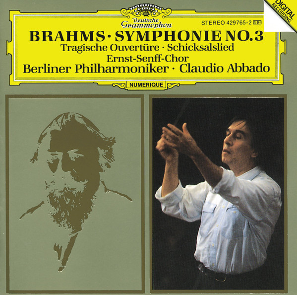 ladda ner album Brahms, Berliner Philharmoniker, Claudio Abbado, Ernst Senff Chor Berlin - Symphonie No3 Tragische Ouvertüre Schicksalslied