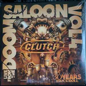 Clutch (3) - Live From The Doom Saloon Vol. 4
