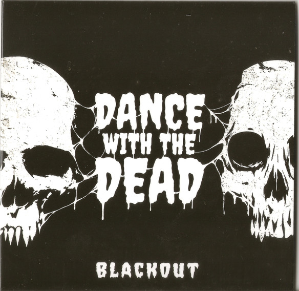 Dance With The Dead Blackout 2020 File Discogs