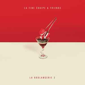 La Boulangerie 3 - La Fine Equipe