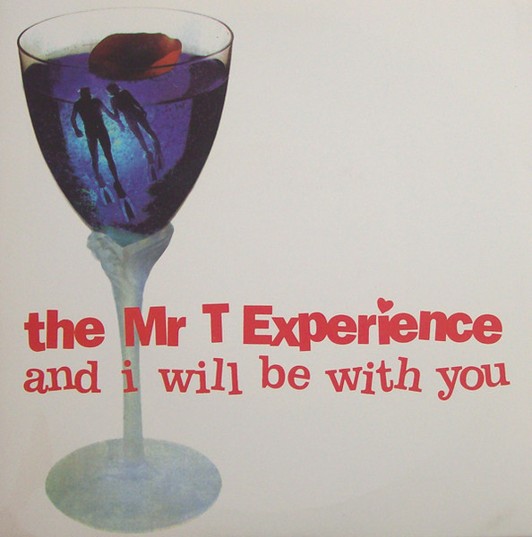 The Mr T Experience – And I Will Be With You (1997, Vinyl) - Discogs