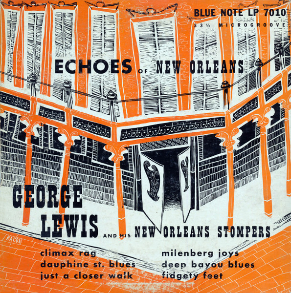 George Lewis And His New Orleans Stompers – Echoes Of New Orleans 