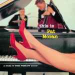 Pat Moran Trio - This Is Pat Moran | Releases | Discogs