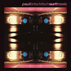 Paul Brtschitsch - Surftronic album cover
