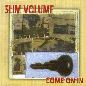 Slim Volume (2) - Come On In album cover