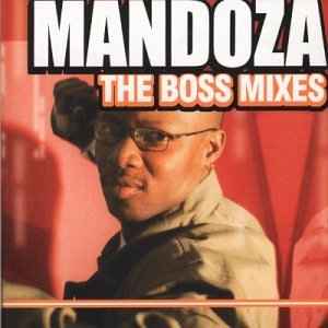 Mandoza - The Boss Mixes album cover