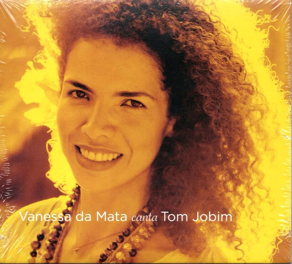 Vanessa Da Mata – Vanessa Da Mata Canta Tom Jobim (2013, Digipack - AA ...