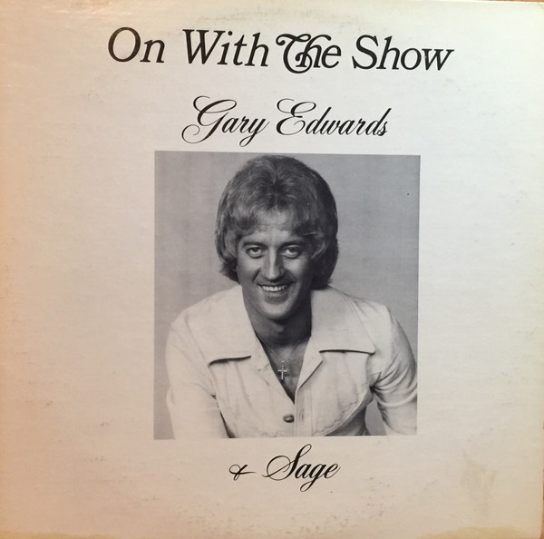 last ned album Gary Edwards & Sage - On With The Show