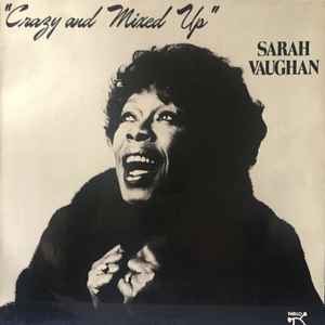 Sarah Vaughan - Crazy And Mixed Up album cover