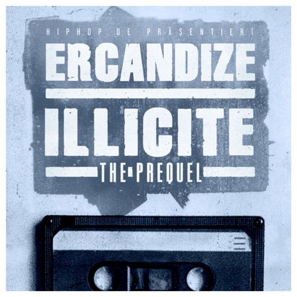 baixar álbum Ercandize - Illicite The Prequel