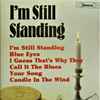Richie Dennis (2) - I'm Still Standing (Richie Dennis Sings The Songs Of Elton John)