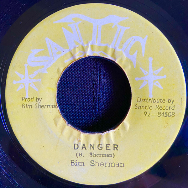 Bim Sherman / Santic All Stars – Danger / Danger Part 2 (Yellow 