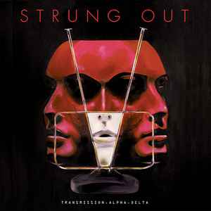 Strung Out - Transmission.Alpha.Delta album cover