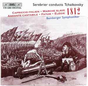 Pyotr Ilyich Tchaikovsky - Fatum - Elégie - Marche Slave - Andante Cantabile - Capriccio Italien - 1812 album cover