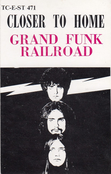 Grand Funk Railroad – Closer To Home (1970, Cassette) - Discogs