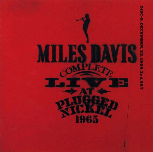 descargar álbum Miles Davis - Complete Live At Plugged Nickel 1965