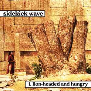 Sidekick Wave - I. Lion​-​headed And Hungry album cover