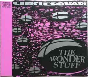 The Wonder Stuff - Circlesquare / Our New Song