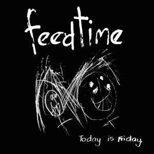 feedtime - Today Is Friday album cover