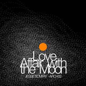 Jesse Somfay - Love Affair With The Moon
