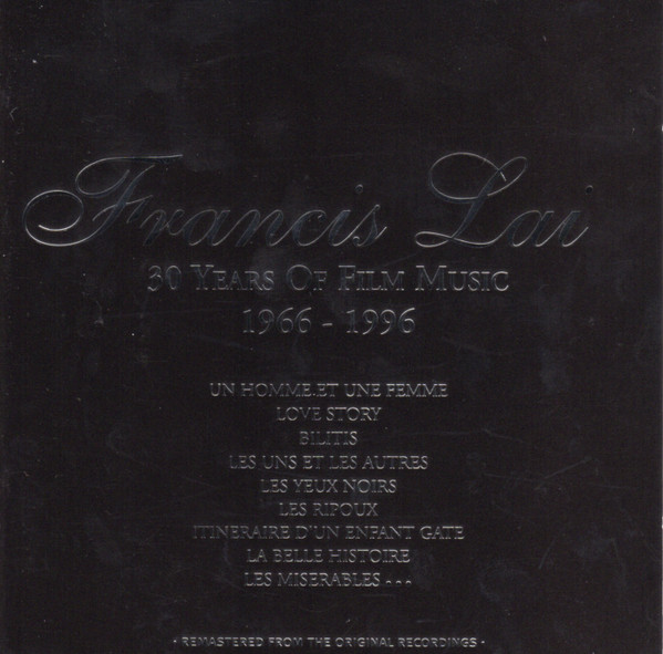 Francis Lai – 30 Years Of Film Music 1966-1996 (1996, CD) - Discogs