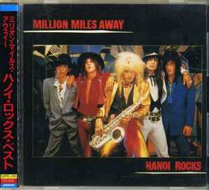 Hanoi Rocks – Million Miles Away (1986, OBI ORIKOMI, CD) - Discogs