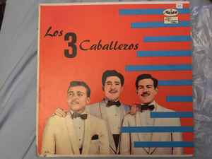 Los Tres Caballeros - Los 3 Caballeros album cover