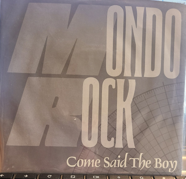 Mondo Rock – Come Said The Boy (1983, Vinyl) - Discogs