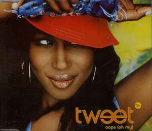 Tweet – Oops (Oh My) (2002, CD) - Discogs